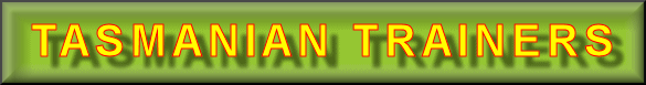 Tasmanian Trainers